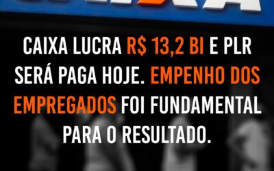 Caixa antecipa pagamento da segunda parcela da PLR