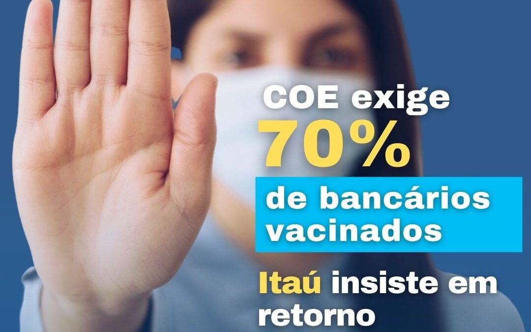 COE Itaú é contra retorno ao trabalho presencial