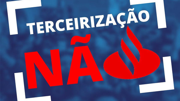 Sindicato realiza Dia de Luta em protesto ao Santander