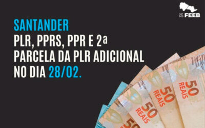 Santander paga PLR e demais adicionais no dia 28 de fevereiro