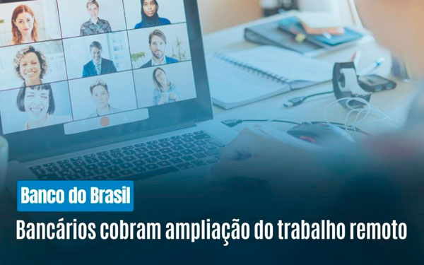 BB se compromete a apresentar mudanças no Teletrabalho