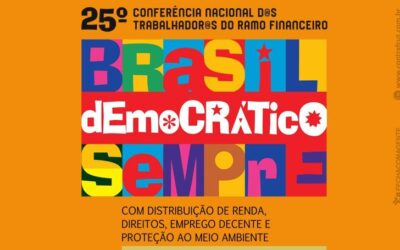 Bancários se reúnem para a 25ª Conferência Nacional